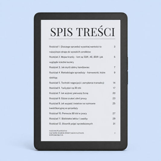 Spis treści Najlepiej płatny etat | Jak wejść do sprzedaży B2B i High-Ticket Ebook